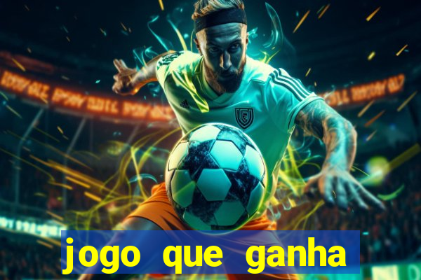 jogo que ganha dinheiro na internet